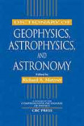 Dictionary of Geophysics, Astrophysics, and Astronomy