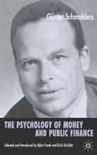 The Psychology of Money and Public Finance