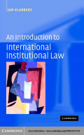 AN INTRODUCTION TO INTERNATIONAL INSTITUTIONAL LAW