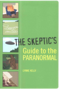 Skeptic’s Guide To The Paranormal