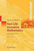 Non-Life Insurance Mathematics: An Introduction with Stochastic Processes