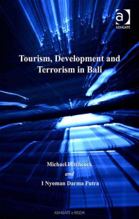 Tourism, development and terrorism in Bali