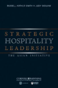 Strategic Hospitality Leadership: The Asian Initiative