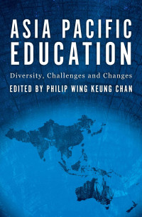 Asia Pacific Education: Diversity, Challenges and Changes