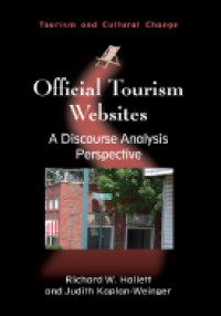 Official Tourism Websites: A Discourse Analysis Perspective (Tourism and Cultural Change)