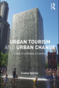 Urban tourism and urban change: Cities in a global economy