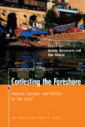 Contesting the Foreshore: Tourism, Society and Politics on the Coast