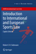 Introduction to International and European Sports Law: capita selecta