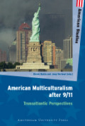 American Multiculturalism after 9/11: Transatlantic Perspectives