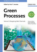 Handbook of Green Chemistry, Green Processes: Designing Safer Chemicals