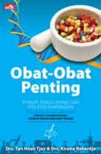 Obat-Obat Penting Khasiat, Penggunaan dan Efek-Efek Sampingny