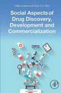 Social Aspects of Drug Discovery, Development and Commercialization