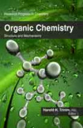 Research Progress in Chemistry: Organic Chemistry Structure and Mechanisms