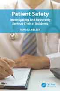 Patient Safety: Investigating and Reporting Serious Clinical Incidents