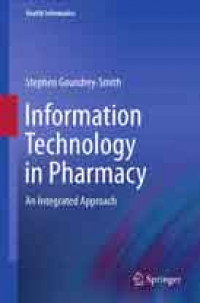 Information Technology in Pharmacy: An Integrated Approach