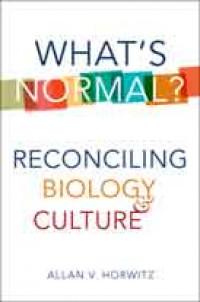 WHAT’S NORMAL?: Reconciling Biology and Culture