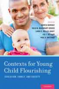 Contexts for Young Child Flourishing: Evolution, Family, and society