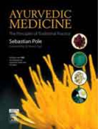 Ayurvedic Medicine: the principles of tradisional pratice