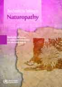 Benchmarks for training in naturopathy: benchmarks for training in traditional complementary and alternative medicine