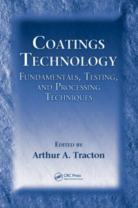 Coatings technology: fundamentals, testing, and processing techniques