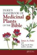 Duke’s handbook of medicinal plants of the Bible