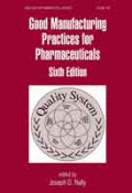 Good Manufacturing Practices for Pharmaceuticals