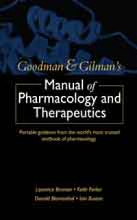 Goodman & Gilman's manual of pharmacology and therapeutics