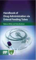 Handbook of Drug Administration via Enteral Feeding Tubes