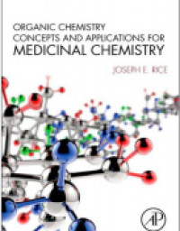 Organic Chemistry Concepts and Applications for Medicinal Chemistry