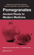 Pomegranates: ancient roots to modern medicine