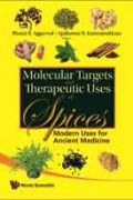 Molecular targets and therapeutic uses of spices: modern uses for ancient medicine