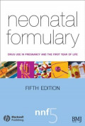 Neonatal formulary 5: drug use in pregnancy and the first year of life