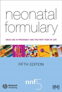 Neonatal formulary 5: drug use in pregnancy and the first year of life