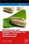 Nutritional and herbal therapies for children and adolescents: a handbook for mental health clinicians