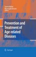 Prevention and treatment of age-related diseases