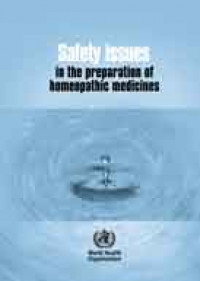 Safety issues in the preparation of homeopathic medicines