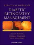 A Practical Manual of: Diabetic Retinopathy Management