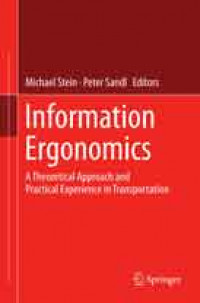 Information Ergonomics: A Theoretical Approach and Practical Experience in Transportation Effective Communication Skills