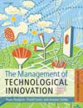 The Management of Technological Innovation Strategy and Practice