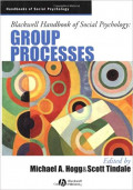 Blackwell Handbook of Social Psychology: Group Processes