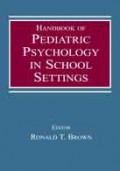 HANDBOOK OF PEDIATRIC PSYCHOLOGY IN SCHOOL SETTINGS