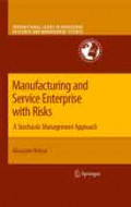 Manufacturing and Service Enterprise with Risks