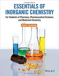 Essentials of Inorganic Chemistry For Students of Pharmacy, Pharmaceutical Sciences and Medicinal Chemistry