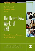 The Brave New World of eHR: Human Resources Management in the Digital Age