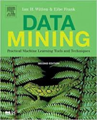 Data Mining; Practical Machine Learning Tools and Techniques