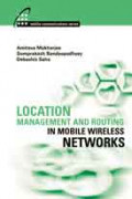 Location Management and Routing in Mobile Wireless Networks