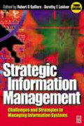 Strategic Information: Management Challenges and strategies in managing information systems