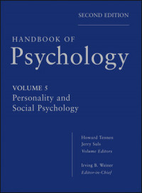 Handbook of Psychology Volume 5 Personality and Social Psychology