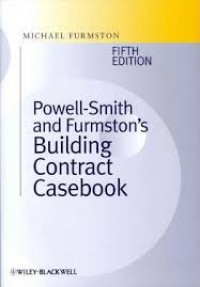 Powell-Smith and Furmston's building contract casebook