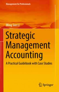 Strategic Management Accounting: A Practical Guidebook with Case Studies